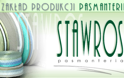 Zakład Produkcji Pasmanterii - Stawros